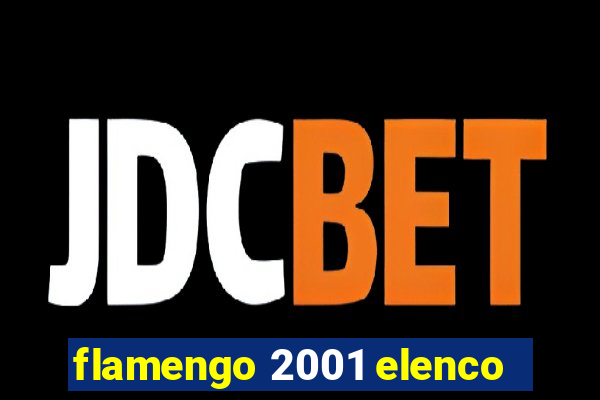 flamengo 2001 elenco